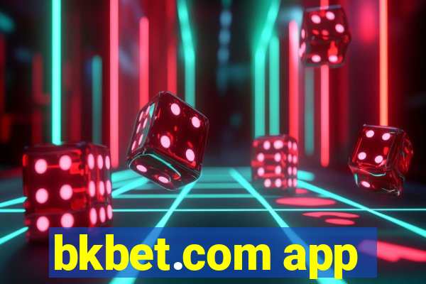 bkbet.com app